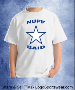 "Nuff Said" Youth T-shirt Design Zoom